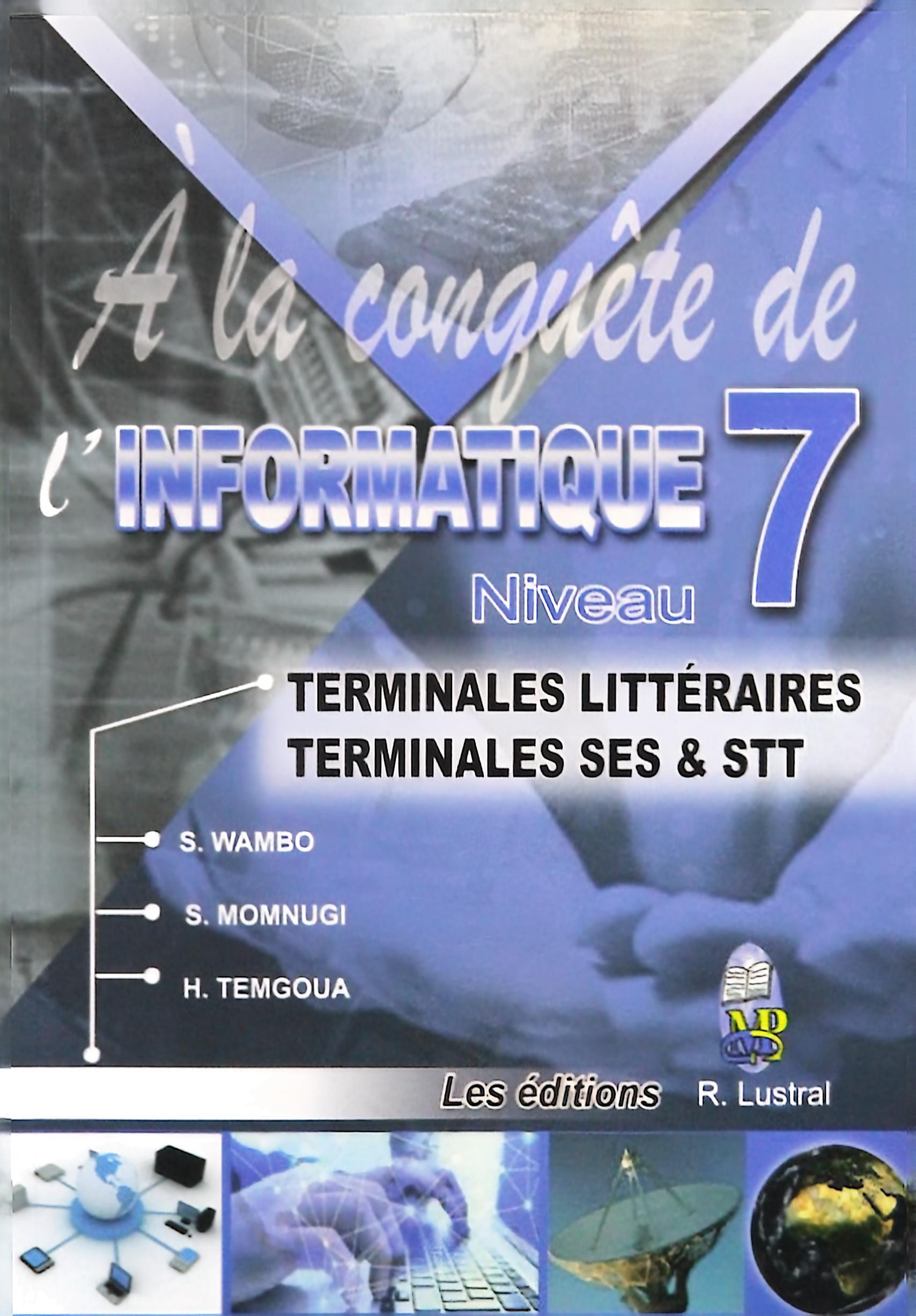 A-la-conquete-de-linformatique-7-Tle-A-et-Ses.jpg A-la-conquete-de-linformatique-7-Tle-A-et-Ses.jpg